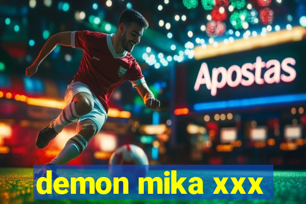 demon mika xxx